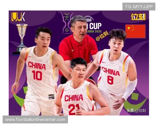 中国男篮备战亚洲杯关键赛程公布 引爆球迷期待与热议